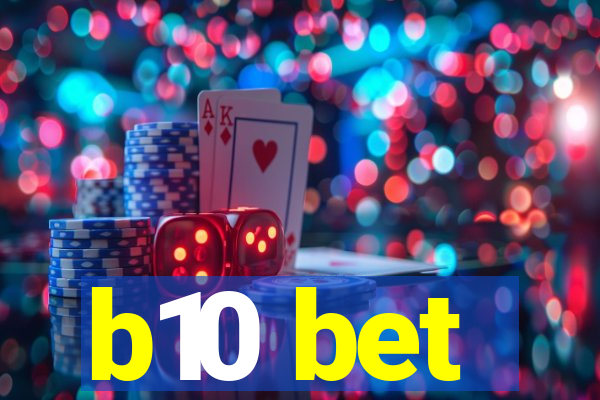 b10 bet